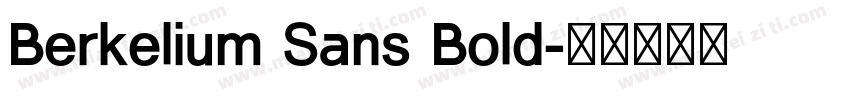 Berkelium Sans Bold字体转换